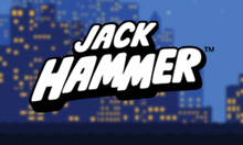 Jack Hammer Touch™
