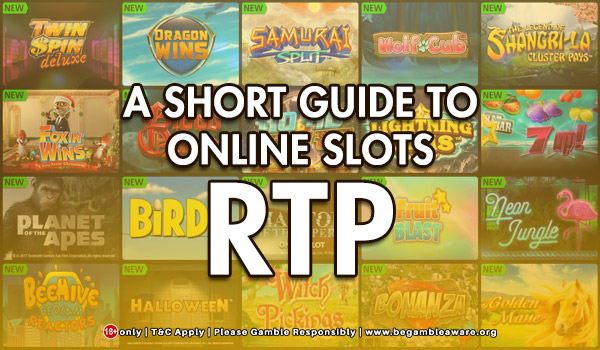 A Short Guide to Online Slots RTP