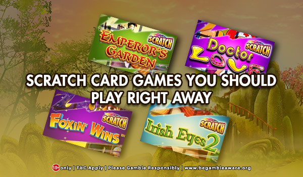 Online Scratch Card Games You Should Play Right Away