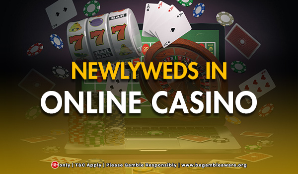 What Does Newlyweds In Online Casino Mean
