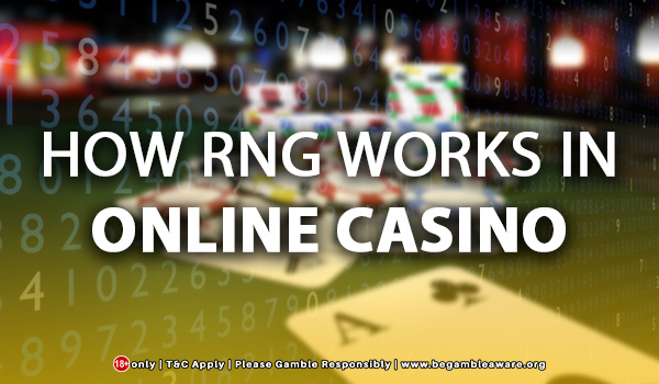 How RNG Works In An Online Casino?
