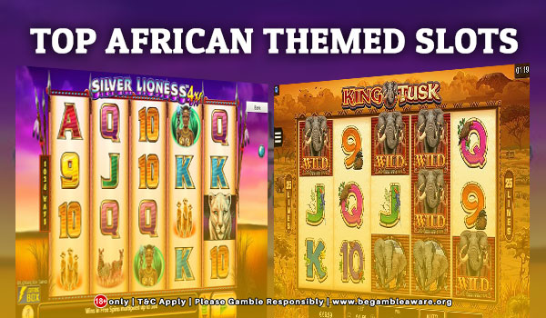  Top African Themed Slots