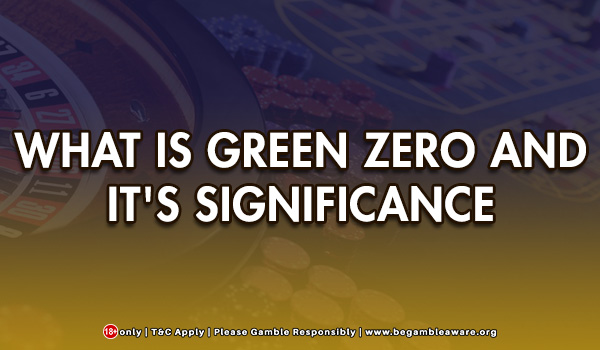 What Is Green Zero and It's Significance