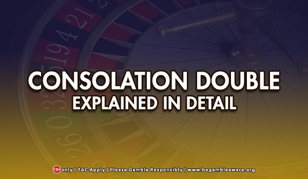 Consolation Double: Explained in detail