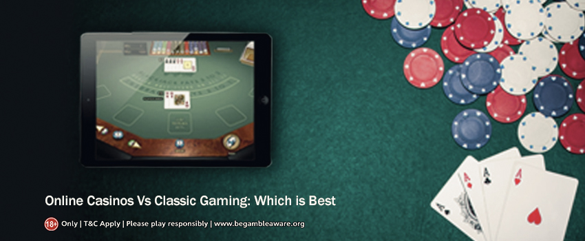 When everything’s online, why not gambling?- Online Casinos Vs. Classic Gaming
