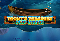 Trout’s Treasure – Deep Water