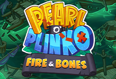 Pearl o’ Plinko – Fire & Bones!